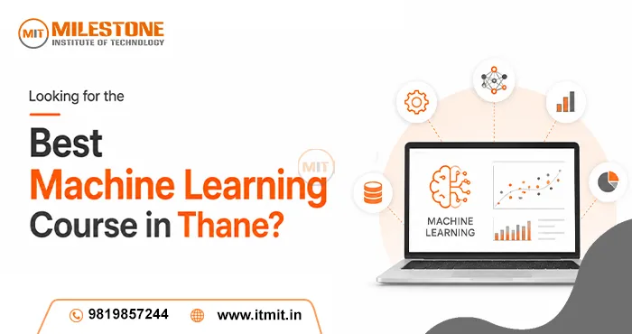 Looking for the Best Machine Learning Course in Thane?