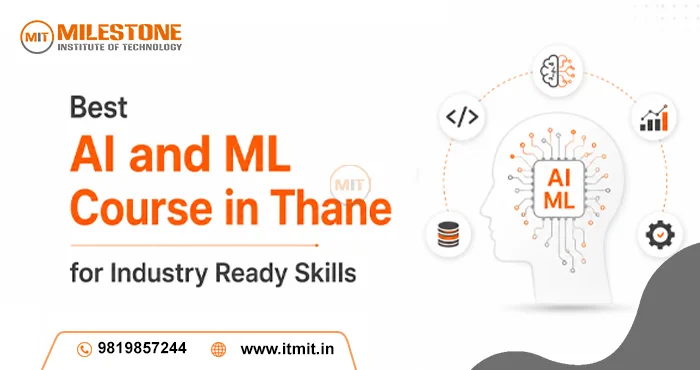 Best AI and ML Course in Thane for Industry Ready Skills
